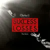 Chris.G - Success Over Losses